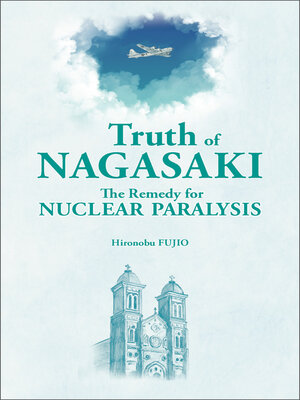 cover image of Truth of Nagasaki